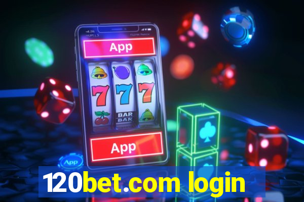 120bet.com login